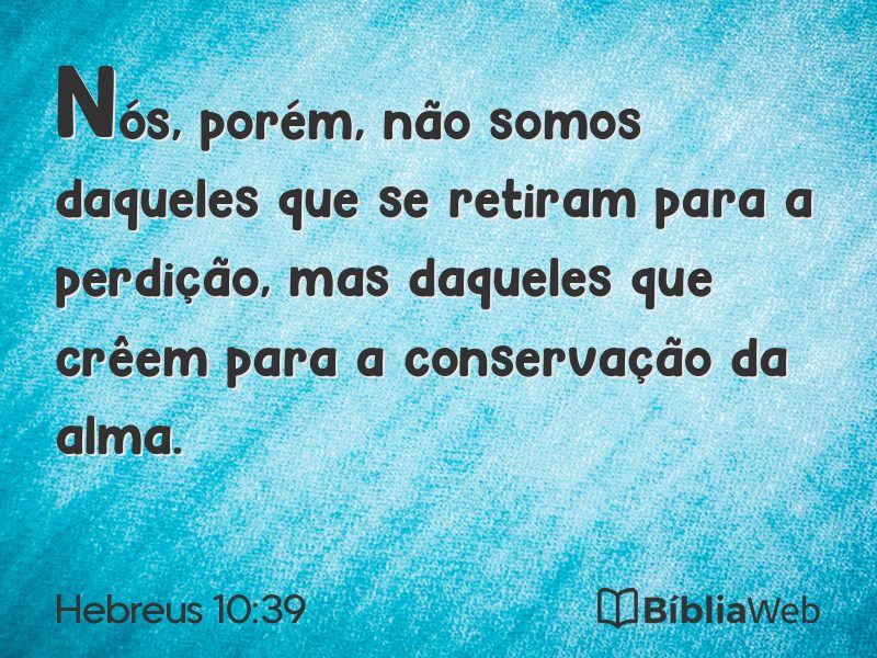 Hebreus 10:39 em imagem para compartilhar