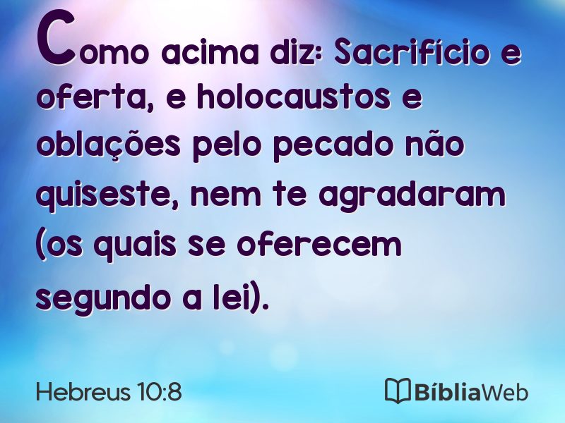 Hebreus 10:8 em imagem para compartilhar