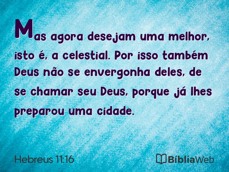Hebreus 11:16 em imagem para compartilhar