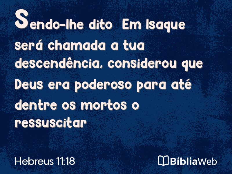 Hebreus 11:18 em imagem para compartilhar