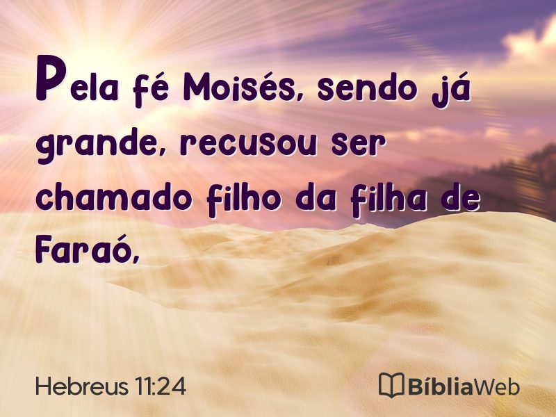 Hebreus 11:24 em imagem para compartilhar