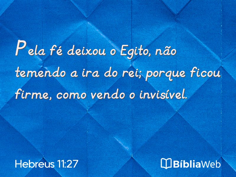 Hebreus 11:27 em imagem para compartilhar