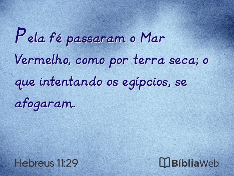 Hebreus 11:29 em imagem para compartilhar