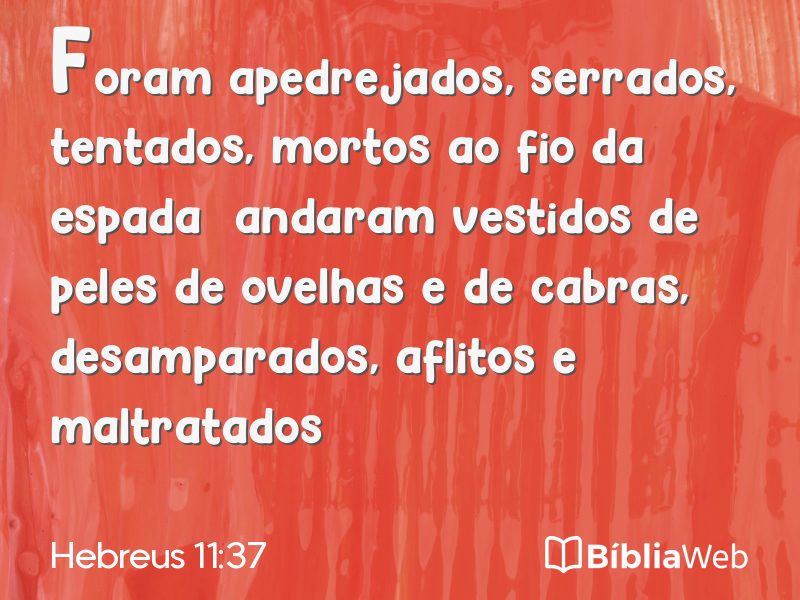 Hebreus 11:37 em imagem para compartilhar