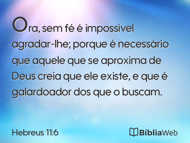 Hebreus 11:6 em imagem para compartilhar