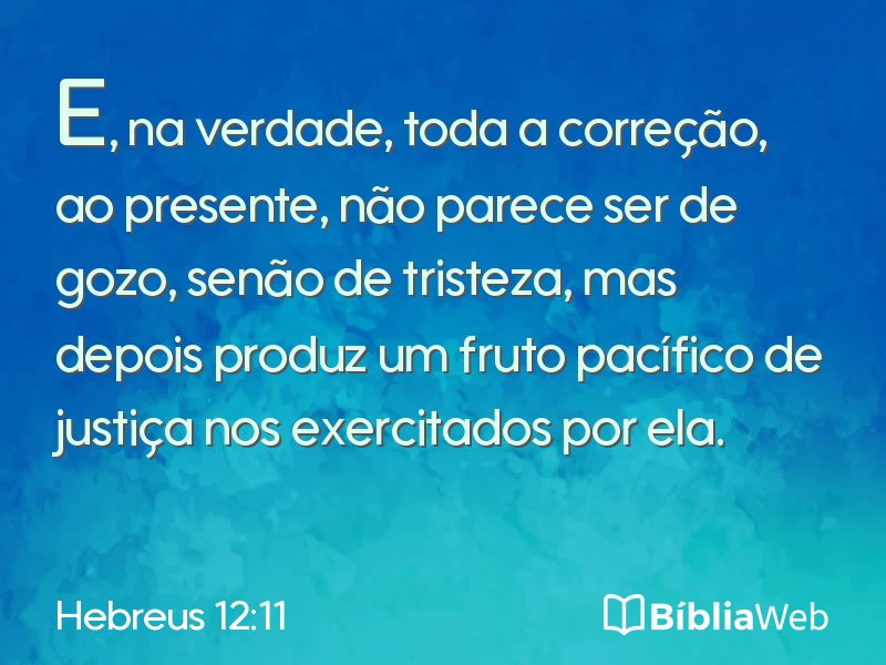 Hebreus 12:11 em imagem para compartilhar