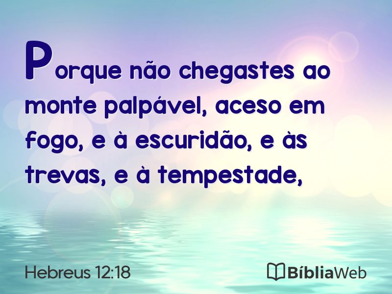 Hebreus 12:18 em imagem para compartilhar