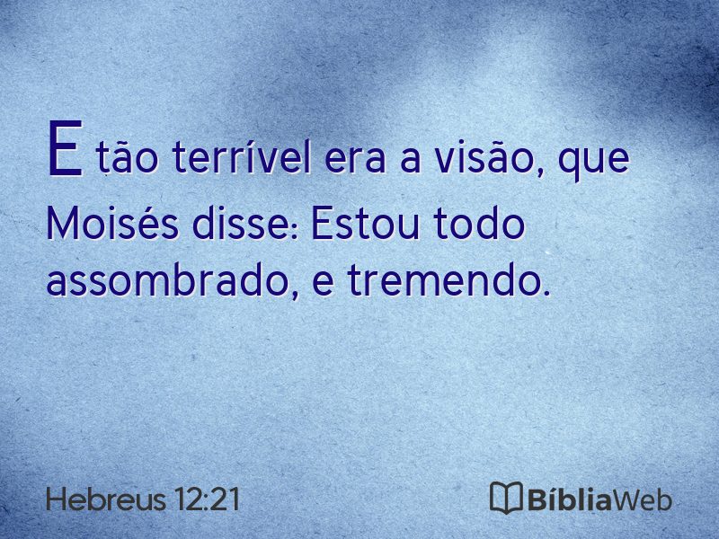 Hebreus 12:21 em imagem para compartilhar