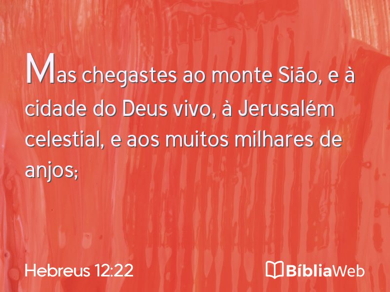 Hebreus 12:22 em imagem para compartilhar