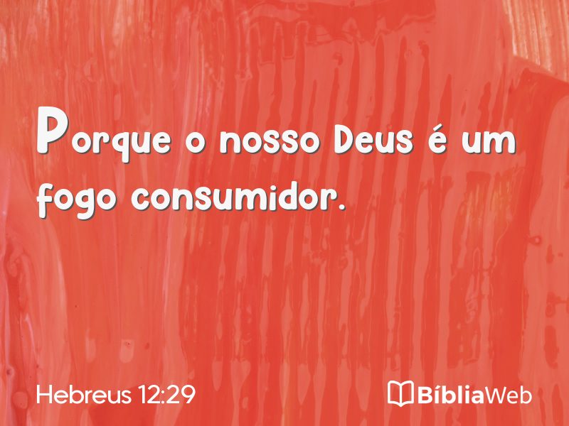 Hebreus 12:29 em imagem para compartilhar