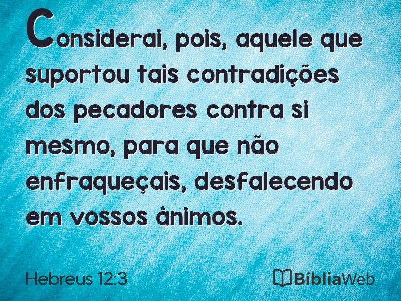 Hebreus 12:3 em imagem para compartilhar