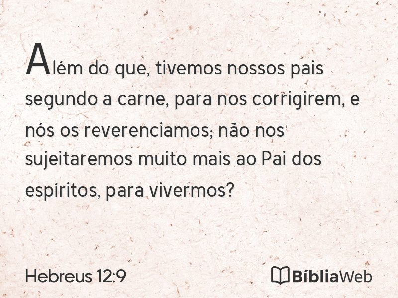 Hebreus 12:9 em imagem para compartilhar