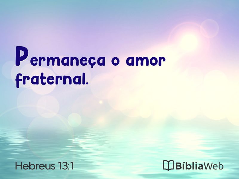Hebreus 13:1 em imagem para compartilhar