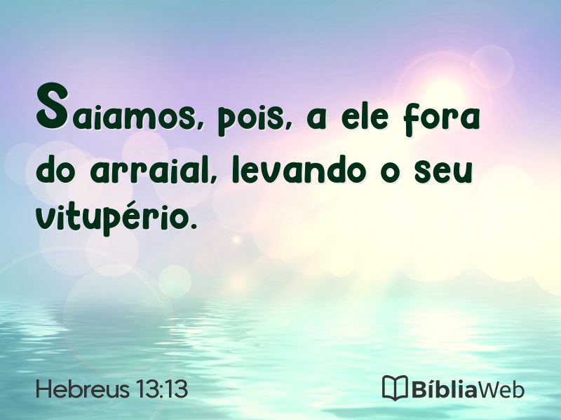 Hebreus 13:13 em imagem para compartilhar