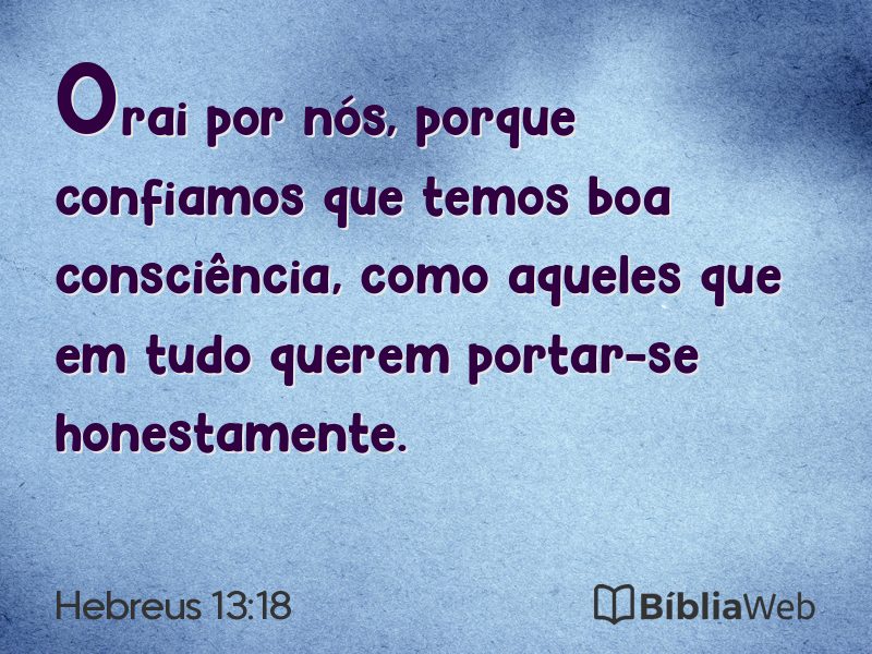 Hebreus 13:18 em imagem para compartilhar