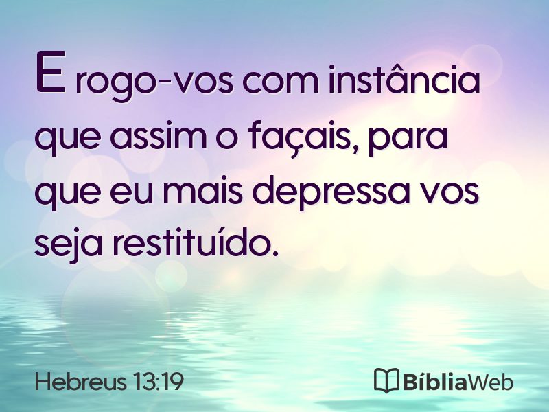 Hebreus 13:19 em imagem para compartilhar