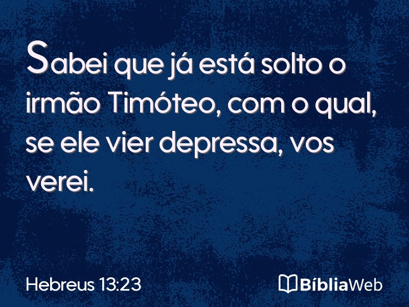 Hebreus 13:23 em imagem para compartilhar