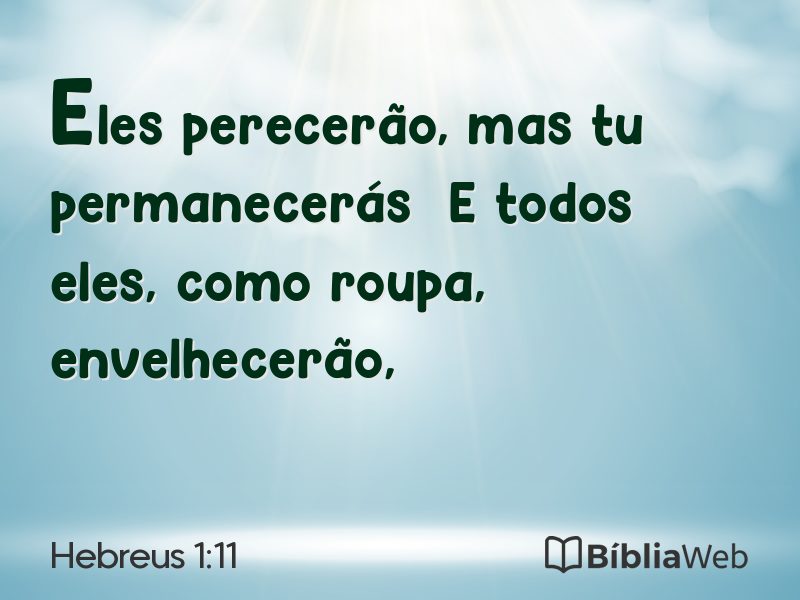 Hebreus 1:11 em imagem para compartilhar