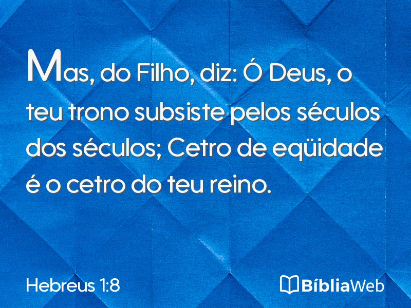 Hebreus 1:8 em imagem para compartilhar