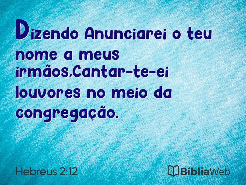 Hebreus 2:12 em imagem para compartilhar