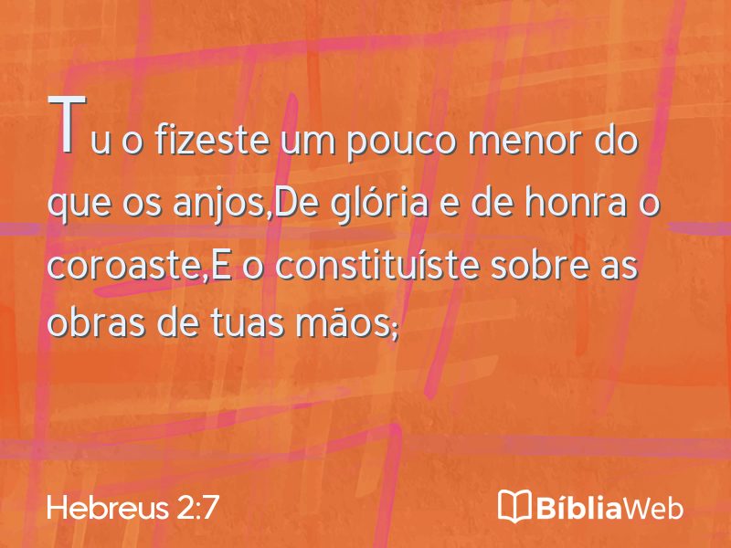 Hebreus 2:7 em imagem para compartilhar
