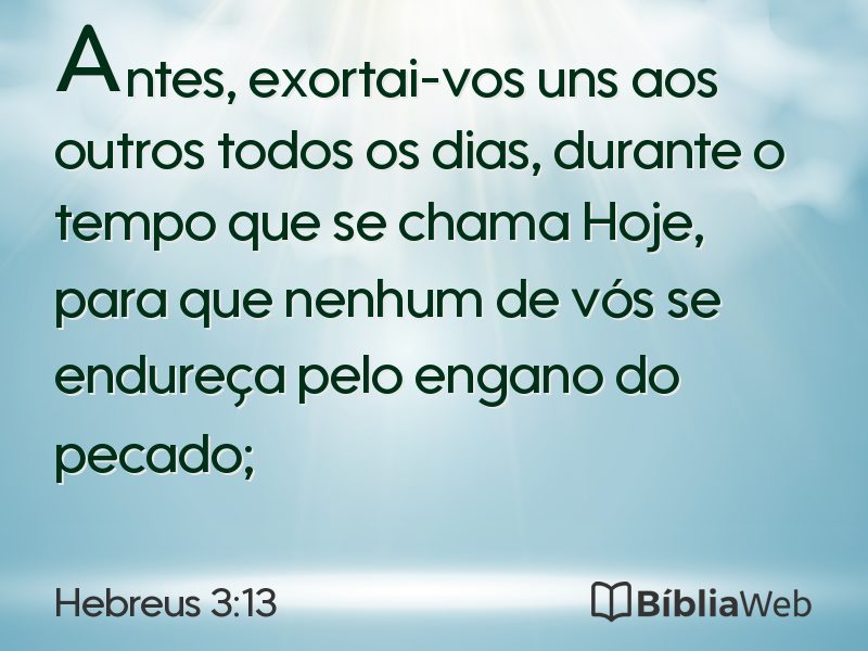 Hebreus 3:13 em imagem para compartilhar