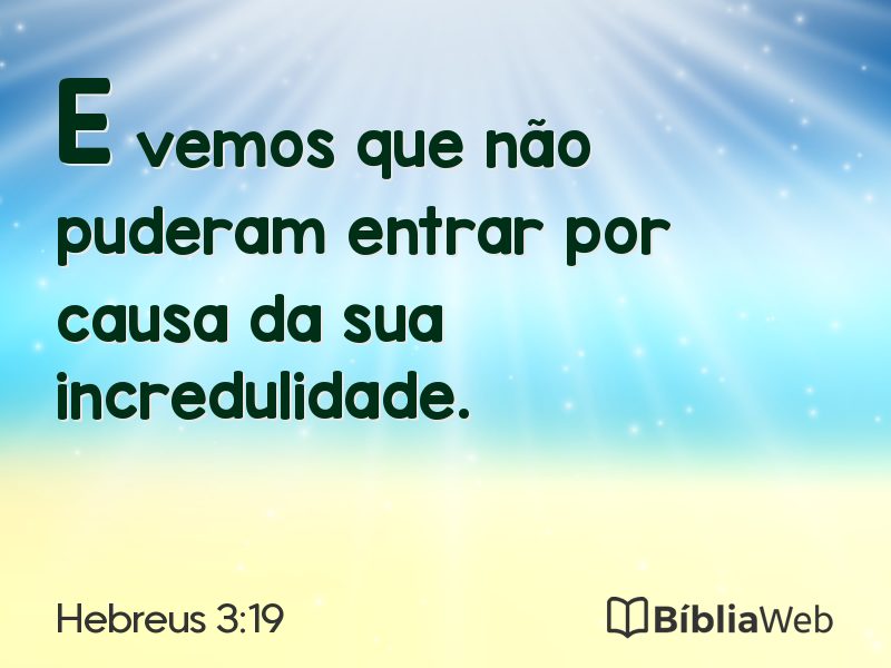 Hebreus 3:19 em imagem para compartilhar