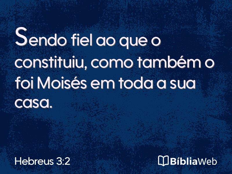 Hebreus 3:2 em imagem para compartilhar