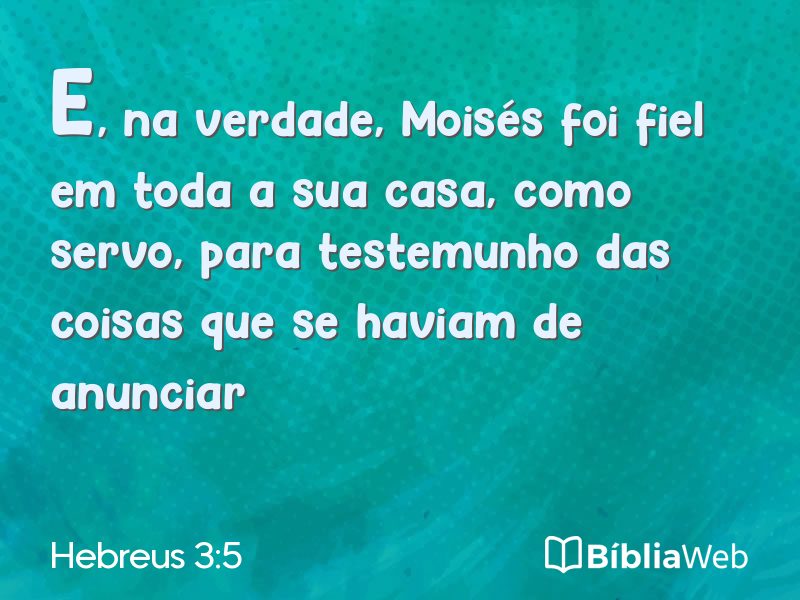 Hebreus 3:5 em imagem para compartilhar