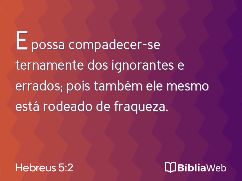 Hebreus 5:2 em imagem para compartilhar