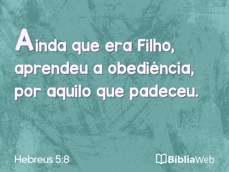 Hebreus 5:8 em imagem para compartilhar