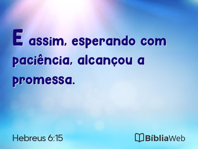 Hebreus 6:15 em imagem para compartilhar