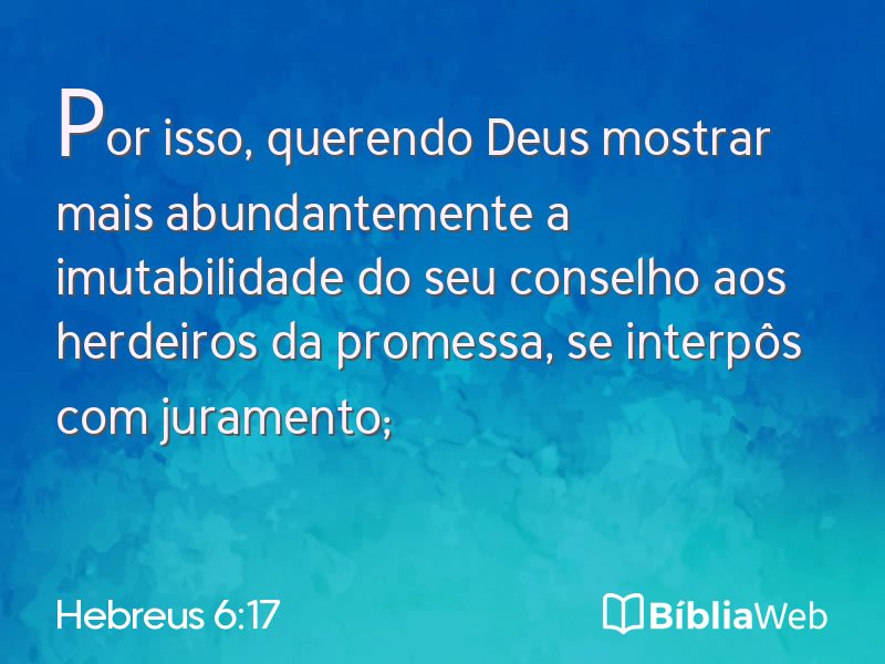 Hebreus 6:17 em imagem para compartilhar