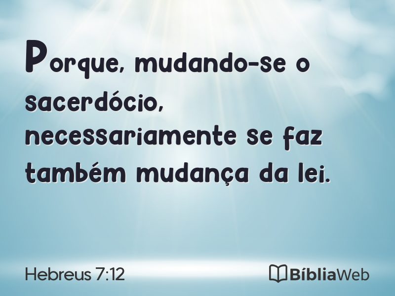 Hebreus 7:12 em imagem para compartilhar