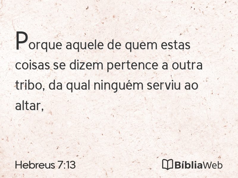 Hebreus 7:13 em imagem para compartilhar