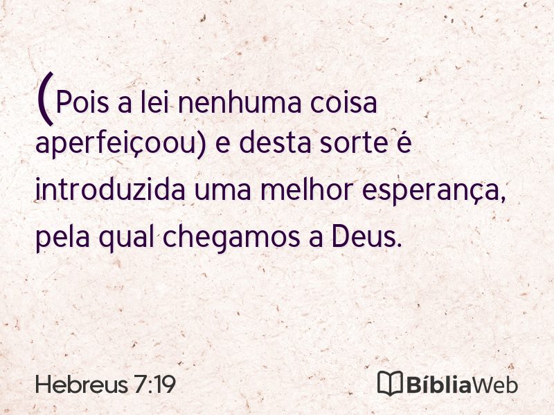 Hebreus 7:19 em imagem para compartilhar