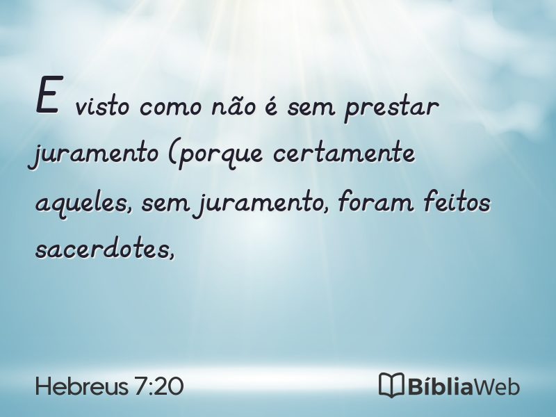 Hebreus 7:20 em imagem para compartilhar
