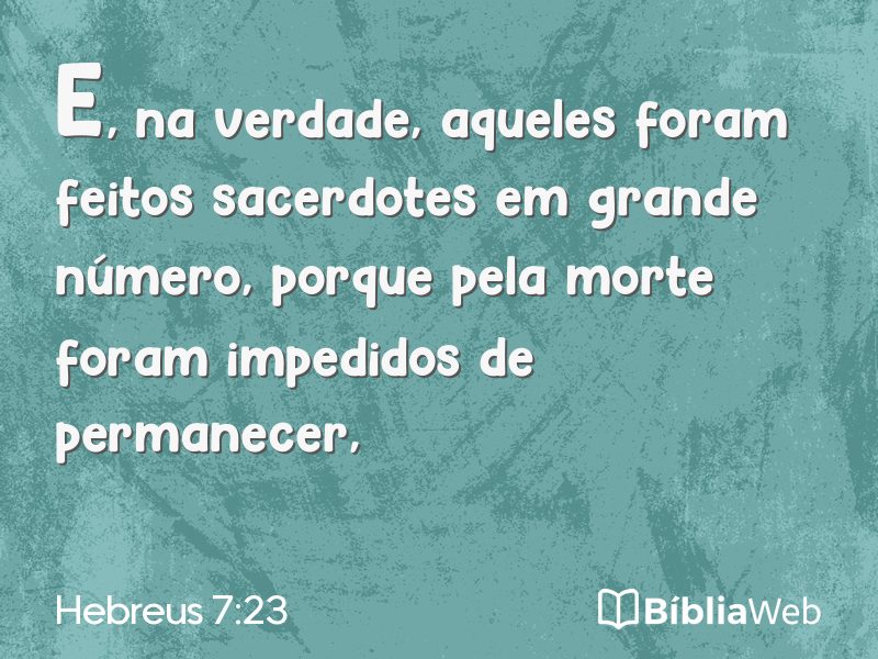 Hebreus 7:23 em imagem para compartilhar