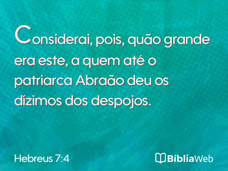 Hebreus 7:4 em imagem para compartilhar