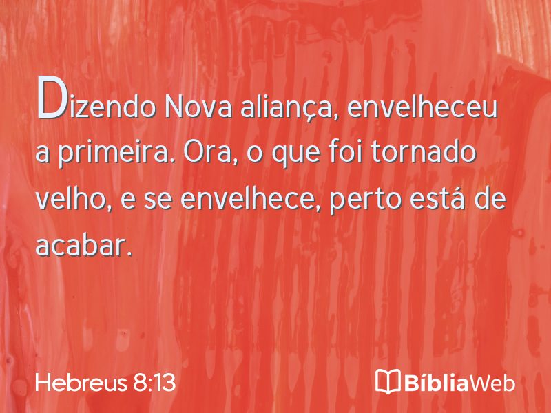 Hebreus 8:13 em imagem para compartilhar