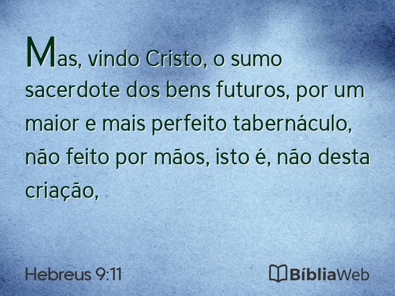 Hebreus 9:11 em imagem para compartilhar