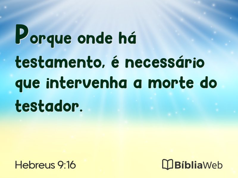 Hebreus 9:16 em imagem para compartilhar