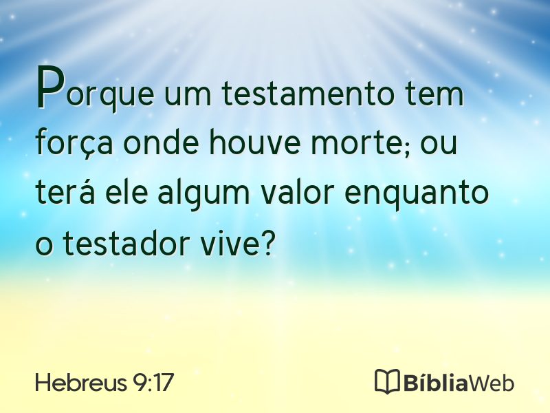Hebreus 9:17 em imagem para compartilhar