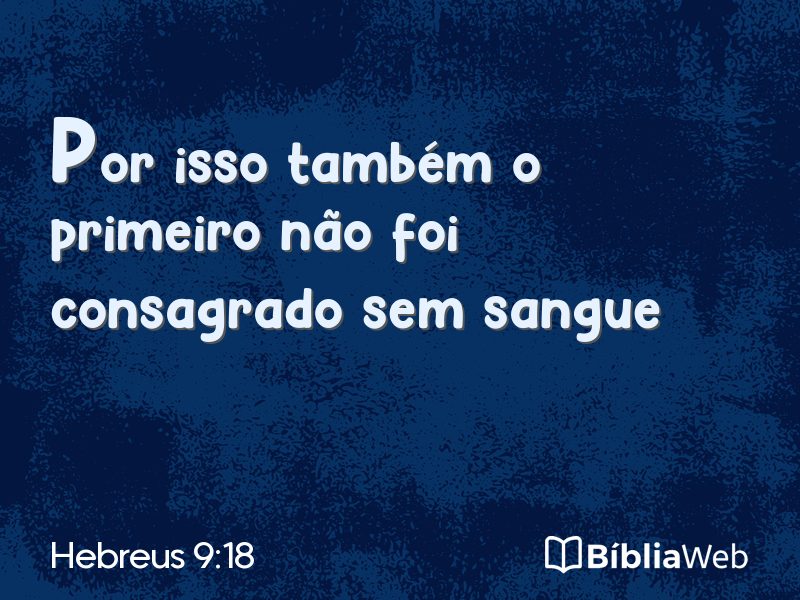 Hebreus 9:18 em imagem para compartilhar