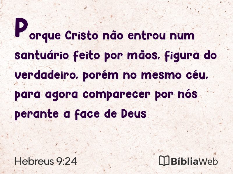 Hebreus 9:24 em imagem para compartilhar