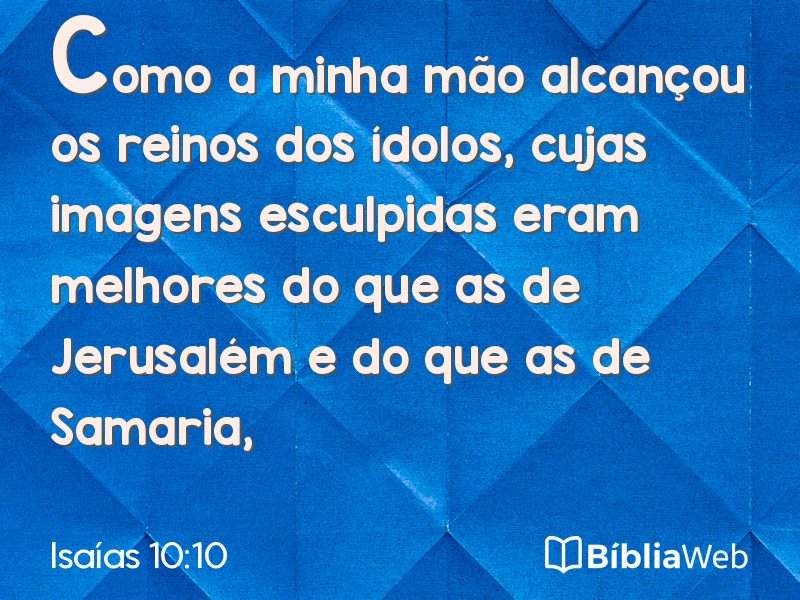 Isaías 10:10 em imagem para compartilhar