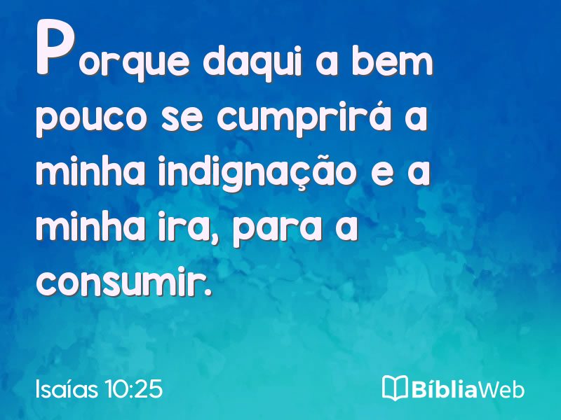 Isaías 10:25 em imagem para compartilhar