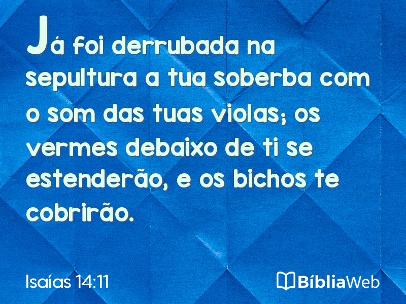 Isaías 14:11 em imagem para compartilhar