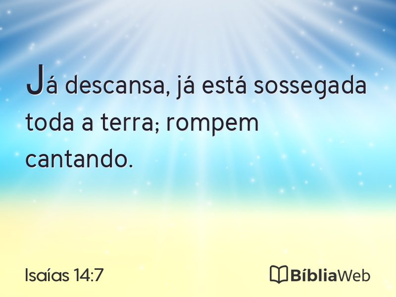 Isaías 14:7 em imagem para compartilhar
