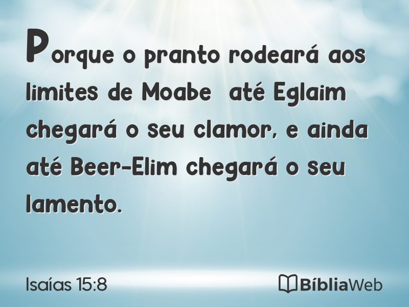 Isaías 15:8 em imagem para compartilhar